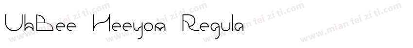 UhBee Heeyom Regula字体转换
